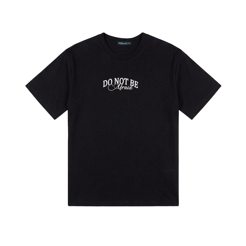 CAMISETA HOMBRE DON´T BE AFRAID NEGRO
